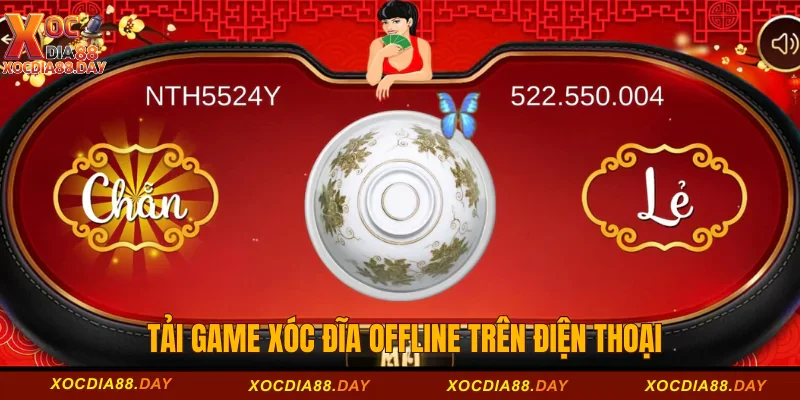 Tải game xóc đĩa offline trên điện thoại