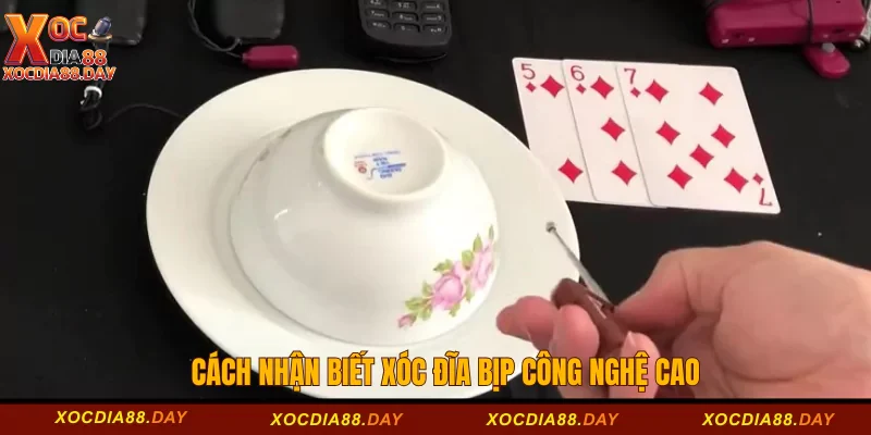 Xóc Đĩa Bịp Công Nghệ Cao: Sự Thật Về Cách Thức Hoạt Động 3 Cách nhận biết xóc đĩa bịp công nghệ cao
