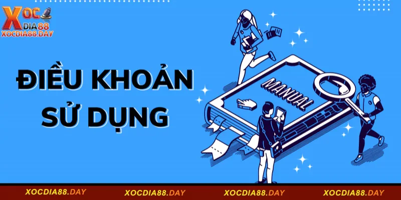 Lý do có điều khoản sử dụng Xocdia88 