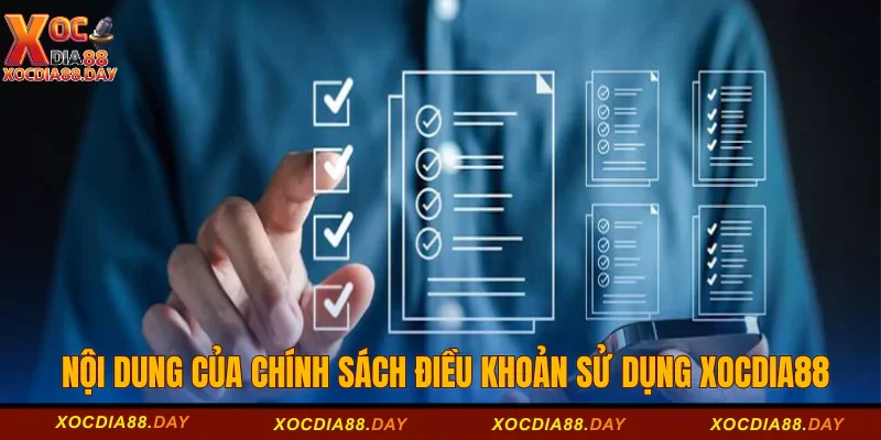 Nội dung của chính sách điều khoản sử dụng Xocdia88 