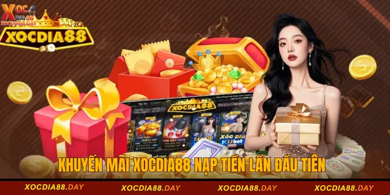 Khuyến mãi Xocdia88 nạp tiền lần đầu tiên 