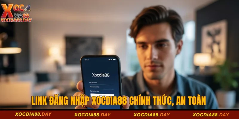 Đăng nhập Xocdia88 1 Link đăng nhập Xocdia88 chính thức, an toàn