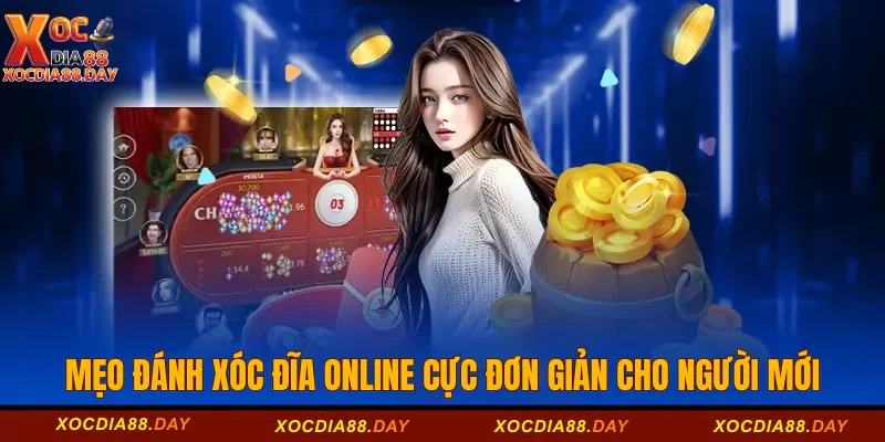 Mẹo đánh xóc đĩa online
