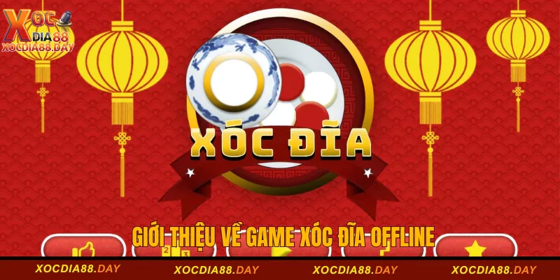 Giới thiệu về game xóc đĩa offline