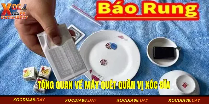 Tổng quan về máy quét quân vị xóc đĩa