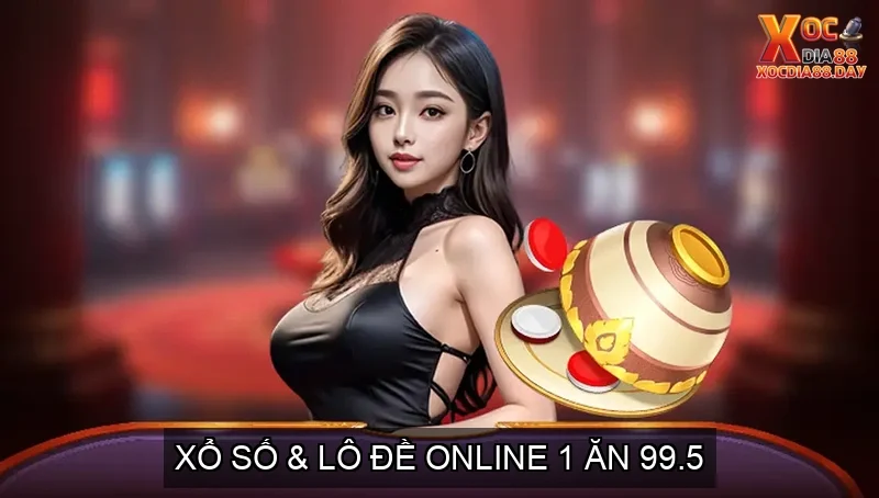 Trang chủ 27 Xổ số Lô đề Online 1 ăn 99.5